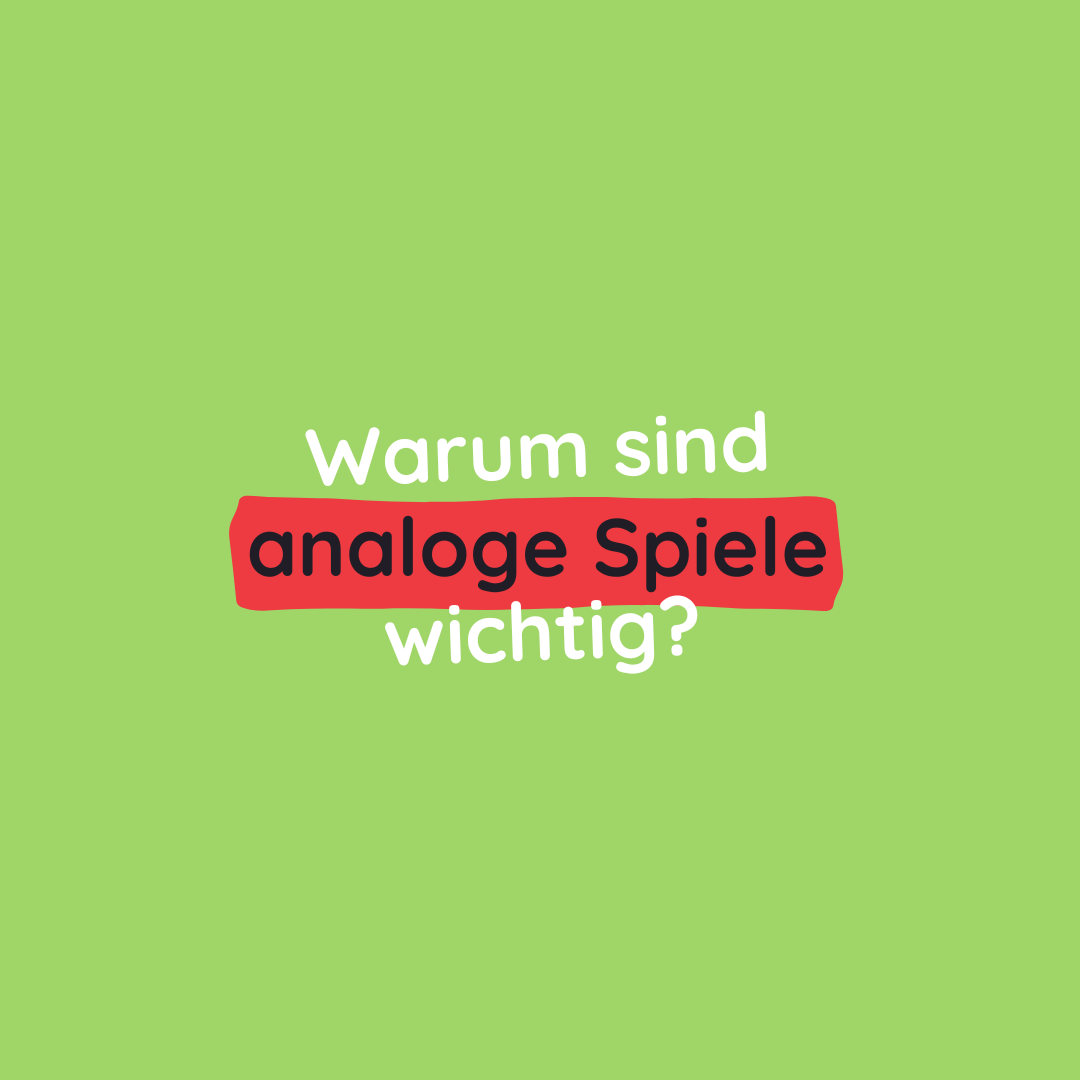 Analoge Spiele Warum sind analoge Spiele für kleine Kinder wichtig? SCHMETTERLINE